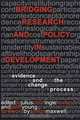 Bridging Research and Policy in Development: Evidence and the Change Process, Julius Court, Ingie Hovland, John Young 