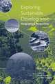 Exploring Sustainable Development: Geographical Perspectives, Martin Purvis, Alan Grainger 