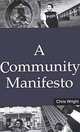 A Community Manifesto, Chris Wright 