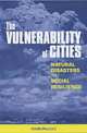 The Vulnerability of Cities: Natural Disaster and Social Resilience, Mark Pelling 