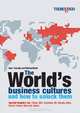 The Worlds Business Cultures: And How to Unlock Them, Barry Tomalin, Mike Nicks 