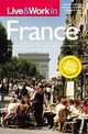 Live & Work in France, 6th, Victoria Pybus 