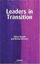 Leaders and Transitions: The Tensions at Work as New Leaders Take Charge, Gilles Amado, Richard Elsner 