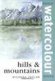 Hills & Mountains (Pocket Watercolor), Richard Taylor 