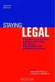 Staying Legal: A Guide to Issues and Practice for Users and Publishers of Electronic Resources, 