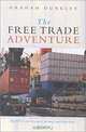 The Free Trade Adventure: The Wto, the Uruguay Round and Globalism--A Critique, Graham Dunkley 