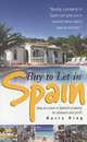 Buy to Let in Spain: How to Invest in Spanish Property for Pleasure and Profit, Harry King 