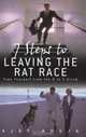 7 Steps to Leaving the Rat Race: Free Yourself from the 9 to 5 Grind, Ajay Ahuja 
