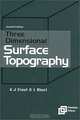 Three-Dimensional Surface Topography (Ultra Precision technology), K. J. Stout, L. Blunt, Jane X. Q. Jiang, Kong Hua Wang, Evaristus Mainsah, Paul J. Sullivan, Weiping Dong, Naili Luo 