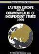 Eastern Europe and the Commonwealth of Independent States 1999 (Eastern Europe and the Commonwealth of Independent States, 1999), Europa Publications 