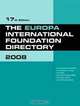 The Europa International Foundation Directory 2008 (Europa International Foundation Directory), 