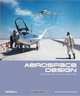 Aerospace Design: Aircraft, Spacecraft and the Art of Modern Flight, 
