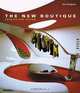 The New Boutique: Fashion And Design (Design New Titles), Neil Bingham 