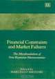 Financial Constraints and Market Failures : The Microfoundations of the New Keynesian Macroeconomics, Marcello Messori 