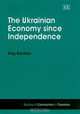 The Ukrainian Economy Since Independence (Studies of Communism in Transition), King Banaian 