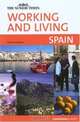 Working and Living: Spain (Cadogan Country / Regional Guides), Harvey Holtom 