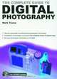 The Complete Guide to Digital Photography, Mark Towse 