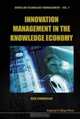 Innovation Management in the Knowledge Economy (Technology Management, 7), N. Collings 