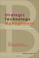 Strategic Technology Management: Building Bridges Between Sciences, Engineering and Business Management, 