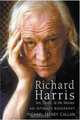 Richard Harris: Sex, Death & The Movies, Michael Feeney Callan 