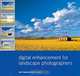 Digital Enhancement for Landscape Photographers, Arjan Hoogendam 
