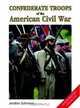 Confederate Troops of the American Civil War (Europa Militaria), Jonathan Sutherland 