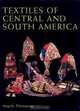 Textiles of Central and South America, Angela Thompson 