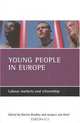 Young People In Europe: Labour Markets And Citizenship, 