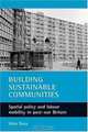 Building Sustainable Communities: Spatial policy and labour mobility in post-war Britain, Mike Raco 