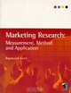 Marketing Research: Measurement, Method and Application, Raymond D., Ph.D. Kent 
