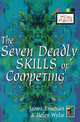 The Seven Deadly Skills of Competing (Seven Deadly Skills), James Essinger, Helen Wylie 