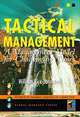Tactical Management: A Management Model for Challenging Times, William Rice-Johnston 