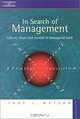 In Search of Management, Revised Edition: Culture, Chaos and Control in Managerial Work, Tony J. Watson 