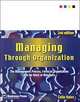 Managing through Organization: The Management Process, Forms of Organization and the Work of Managers, Colin Hales 