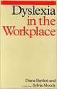Dyslexia in the Workplace, Diana Bartlett, Sylvia Moody 
