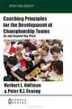 Coaching Principles for the Development of Championship Teams: On and Beyond the Pitch, Herbert L. Hoffman, Peter R. J. Fewing 