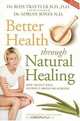 Better Health Through Natural Healing: How to get well without drugs or surgery, Ross Trattler 