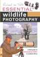Essential Wildlife Photography, Richard Du Toit 