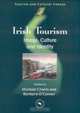 Irish Tourism: Image, Culture and Identity (Tourism and Cultural Change, 1), 