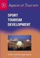 Sport Tourism Development (Aspects of Tourism, 13), Thomas Hinch 