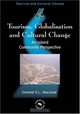 Tourism, Globalization and Cultural Change: An Island Community Perspective (Tourism and Cultural Change), Donald V. L. Macleod 