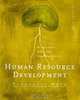 Human Resource Development: Perspectives, Roles and Practice Choices, Francesco Sofo 