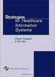 Strategies for Healthcare Information Systems, Robert Stegwee, Ton Spil 