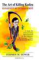 The Art of Killing Kudzu: Management by Encouragement, Stephen M. Gower 