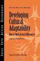 Developing Cultural Adaptability: How to Work Across Differences, Jennifer J. Deal, Don W. Prince 