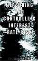 Measuring and Controlling Interest Rate Risk (Frank J. Fabozzi Series), Frank J. Fabozzi 