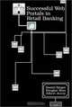 Successful Web Portals in Retail Banking, Daniel Singer, Douglas Ross, Albert Avery, Daniel Singer, Douglas Ross, Albert Avery 