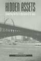 Hidden Assets: Connecting the Past to the Future of St. Louis, 