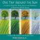 One Trip Around the Sun: A Guide to Using Diet Herbs, Exercise and Meditation to Harmonize With the Seasons, Rory Lipsky 