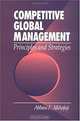 Competitive Global Management - Principles and Strategies, Abbass F. Alkhafaji 